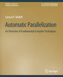 Automatic Parallelization : An Overview of Fundamental Compiler Techniques-9783031006081