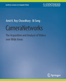 Camera Networks : The Acquisition and Analysis of Videos over Wide Areas-9783031006838
