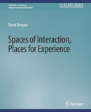 Spaces of Interaction, Places for Experience-9783031010781