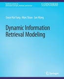 Dynamic Information Retrieval Modeling-9783031011733