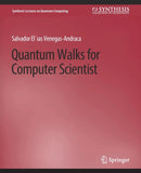 Quantum Walks for Computer Scientists-9783031013836