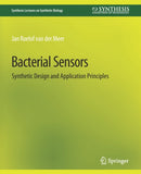 Bacterial Sensors : Synthetic Design and Application Principles-9783031014420