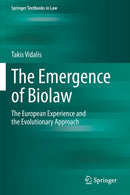 The Emergence of Biolaw : The European Experience and the Evolutionary Approach-9783031023613