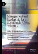 Management and Leadership for a Sustainable Africa, Volume 2 : Roles, Responsibilities, and Prospects-9783031049224