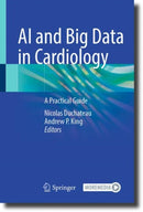 AI and Big Data in Cardiology : A Practical Guide-9783031050701