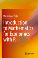 Introduction to Mathematics for Economics with R-9783031052040