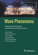 Wave Phenomena : Mathematical Analysis and Numerical Approximation-9783031057922
