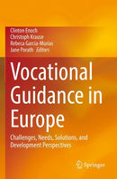 Vocational Guidance in Europe : Challenges, Needs, Solutions, and Development Perspectives-9783031065941