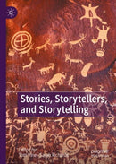Stories, Storytellers, and Storytelling-9783031072338