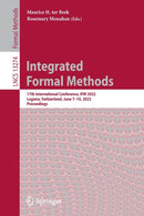 Integrated Formal Methods : 17th International Conference, IFM 2022, Lugano, Switzerland, June 7-10, 2022, Proceedings-9783031077265
