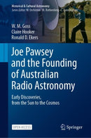 Joe Pawsey and the Founding of Australian Radio Astronomy : Early Discoveries, from the Sun to the Cosmos-9783031079153