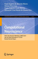 Computational Neuroscience : Third Latin American Workshop, LAWCN 2021, Sao Luis, Brazil, December 8-10, 2021, Revised Selected Papers-9783031084423