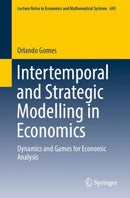 Intertemporal and Strategic Modelling in Economics : Dynamics and Games for Economic Analysis-9783031095993