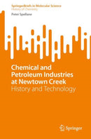 Chemical and Petroleum Industries at Newtown Creek : History and Technology-9783031096280