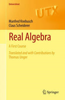 Real Algebra : A First Course-9783031097997