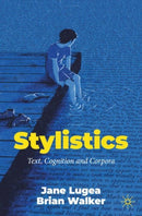 Stylistics : Text, Cognition and Corpora-9783031104213