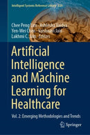 Artificial Intelligence and Machine Learning for Healthcare : Vol. 2: Emerging Methodologies and Trends-9783031111693