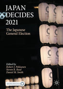 Japan Decides 2021 : The Japanese General Election-9783031113239