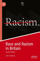 Race and Racism in Britain : Fourth Edition-9783031118456