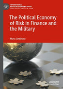 The Political Economy of Risk in Finance and the Military-9783031119675