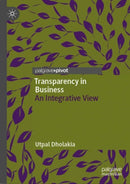 Transparency in Business : An Integrative View-9783031121449