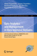Data Analytics and Management in Data Intensive Domains : 23rd International Conference, DAMDID/RCDL 2021, Moscow, Russia, October 26-29, 2021, Revised Selected Papers-9783031122842