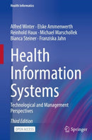 Health Information Systems : Technological and Management Perspectives-9783031123122