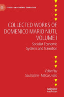 Collected Works of Domenico Mario Nuti, Volume I : Socialist Economic Systems and Transition-9783031123337