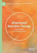 Attachment Narrative Therapy : Applications and Developments-9783031127441