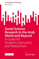 Social Science Research in the Arab World and Beyond : A Guide for Students, Instructors and Researchers-9783031138379