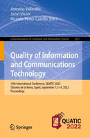 Quality of Information and Communications Technology : 15th International Conference, QUATIC 2022, Talavera de la Reina, Spain, September 12-14, 2022, Proceedings-9783031141782