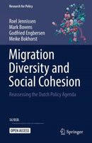 Migration Diversity and Social Cohesion : Reassessing the Dutch Policy Agenda-9783031142239