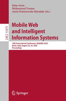 Mobile Web and Intelligent Information Systems : 18th International Conference, MobiWIS 2022, Rome, Italy, August 22-24, 2022, Proceedings-9783031143908