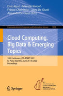 Cloud Computing, Big Data & Emerging Topics : 10th Conference, JCC-BD&ET 2022, La Plata, Argentina, June 28-30, 2022, Proceedings-9783031145988