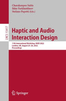 Haptic and Audio Interaction Design : 11th International Workshop, HAID 2022, London, UK, August 25-26, 2022, Proceedings-9783031150180