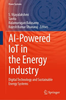 AI-Powered IoT in the Energy Industry : Digital Technology and Sustainable Energy Systems-9783031150432
