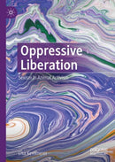Oppressive Liberation : Sexism in Animal Activism-9783031153624