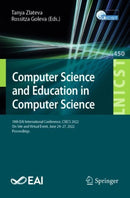 Computer Science and Education in Computer Science : 18th EAI International Conference, CSECS 2022,  On-Site and Virtual Event, June 24-27, 2022, Proceedings-9783031172915