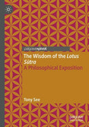 The Wisdom of the Lotus Sutra : A Philosophical Exposition-9783031178511