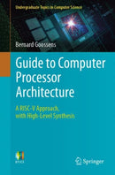 Guide to Computer Processor Architecture : A RISC-V Approach, with High-Level Synthesis-9783031180224