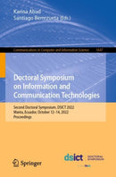 Doctoral Symposium on Information and Communication Technologies : Second Doctoral Symposium, DSICT 2022, Manta, Ecuador, October 12-14, 2022, Proceedings-9783031183461