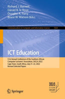 ICT Education : 51st Annual Conference of the Southern African Computer Lecturers' Association, SACLA 2022, Cape Town, South Africa, July 21-22, 2022, Revised Selected Papers-9783031210754