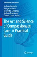 The Art and Science of Compassionate Care: A Practical Guide-9783031215230