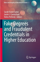 Fake Degrees and Fraudulent Credentials in Higher Education-9783031217951