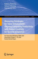 Measuring Ontologies for Value Enhancement: Aligning Computing Productivity with Human Creativity for Societal Adaptation : First International Workshop, MOVE 2020, Virtual Event, October 17-18, 2020,-9783031222276