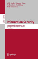 Information Security : 25th International Conference, ISC 2022, Bali, Indonesia, December 18-22, 2022, Proceedings-9783031223891
