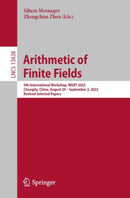 Arithmetic of Finite Fields : 9th International Workshop, WAIFI 2022, Chengdu, China, August 29 - September 2, 2022, Revised Selected Papers-9783031229435