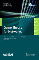Game Theory for Networks : 11th International EAI Conference, GameNets 2022, Virtual Event, July 7-8, 2022, Proceedings-9783031231407