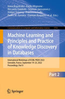 Machine Learning and Principles and Practice of Knowledge Discovery in Databases : International Workshops of ECML PKDD 2022, Grenoble, France, September 19-23, 2022, Proceedings, Part II-9783031236327
