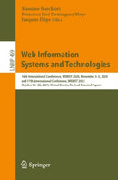 Web Information Systems and Technologies : 16th International Conference, WEBIST 2020, November 3-5, 2020, and 17th International Conference, WEBIST 2021, October 26-28, 2021, Virtual Events, Revised-9783031241963